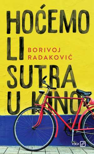 HOĆEMO LI SUTRA U KINO   